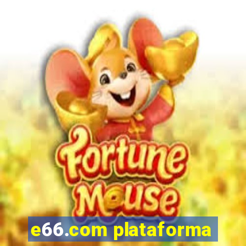 e66.com plataforma